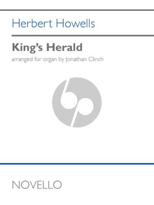 Howells King's Herald for Organ (transcr. Jonathan Clinch)