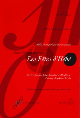 Rameau Les Fêtes d’Hébé RCT 41 Vocal Score (edited by Pascal Denécheau)