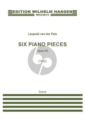 Pals 6 Piano Pieces Op. 50 (1922)