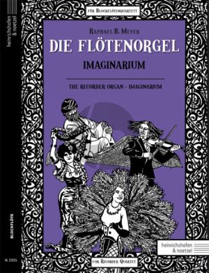 Meyer Die Flötenorgel - Imaginarium 4 Blockflöten (SATB) (Part./Stimmen)