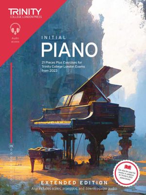 Trinity College London Piano Exam Pieces Plus Exercises from 2023: Initial Extended Edition