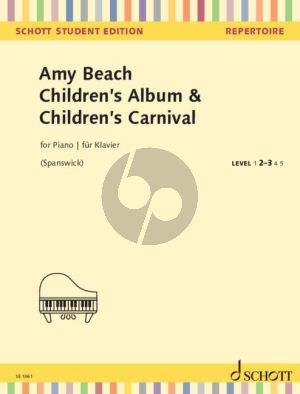 Beach Children's Album & Children's Carnival Op. 25 Piano solo (edited by Melanie Spanswick)