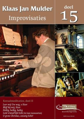 Mulder Improvisaties Vol.15 Koraalmeditaties Deel II Orgel (Con Passione)