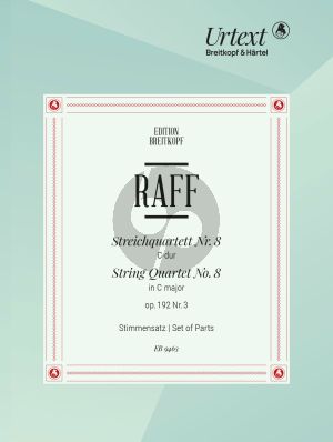 Raff String Quartet No. 8 in C-major Op. 192/3 Parts (Suite in Canonform) (edited by Severin Kolb and Stefan König)