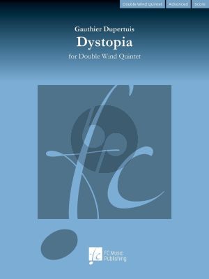 Dupertuis Dystopia for Double Wind Quintet Score