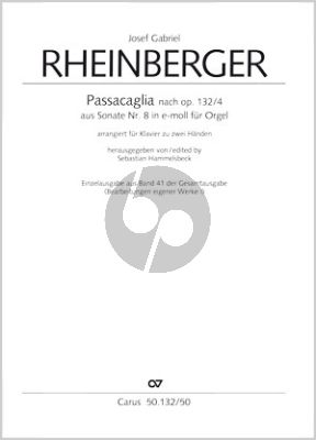 Rheinberger Passacaglia op. 132b, 1887 for Piano Solo