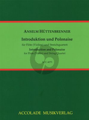 Huttenbrenner Introduktion und Polonaise B-Dur Flöte oder Violine-2 Violinen-Viola und Violoncello (Part./Stimmen) (Jurgen Schmidt)