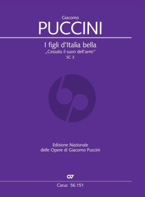 Puccini I figli d'Italia bella "Cessato il suon dell'armi" SC 3, 1877 Tenor solo-SATB and Orchestra (Full Score) (edited by Virgilio Bernardoni)