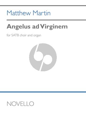 Martin Angelus ad Virginem SATB and Organ