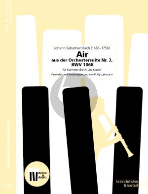 Bach Air aus der Orchestersuite Nr. 3 BWV 1068 Klarinette (Bb/A) und Klavier (Vereinfachte Klavierbegleitung von Philip Lehmann)