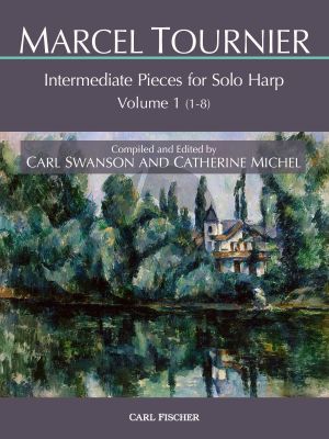 Tournier Intermediate Pieces for Solo Harp Volume I (1 - 8) (edited by Carl Swanson and Catherine Michel)