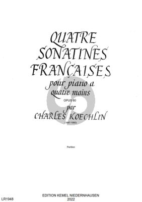 Koechlin Quatre Sonatines Francaises Op.60 pour Piano a 4 Mains