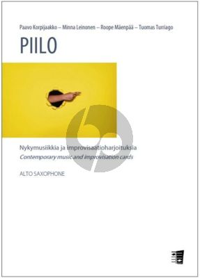 Piilo - Contemporary Music and Improvisation Cards for Alto Saxophone