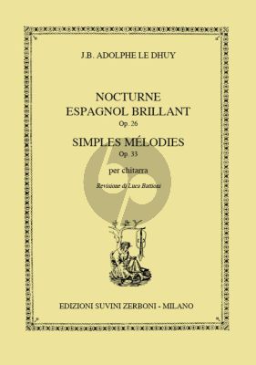 Le Dhuy Nocturne Espagnol Brillant Op. 26 and Simples Melodies Op. 33 Guitar (edited by Luca Battioni)