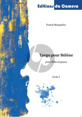 Masquelier Tango pour Helene pour Flute et Piano (Cycle 2)