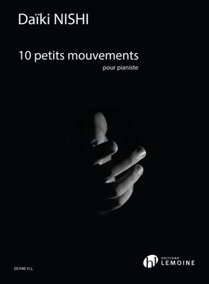 Nishi 10 Petits mouvements pour Piano