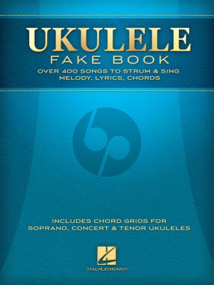 Ukulele Fake Book (Melody-Lyrics-Chords) (Full Size Edition)