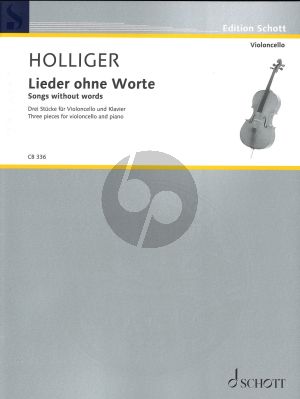 Holliger Songs without Words 3 Pieces for Cello and Piano