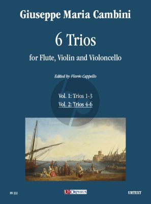 Cambini 6 Trios Vol. 2 No. 4 - 6 for Flute, Violin and Violoncello (Score/Parts) (edited by Flavio Cappello)