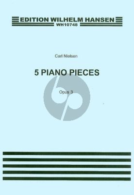 Nielsen 5 Pieces Op. 3 for Piano solo