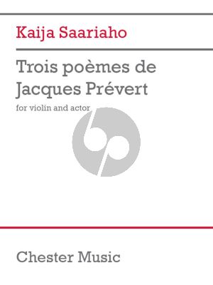 Saariaho 3 Poemes de Jacques Prévert for Violin and Actor