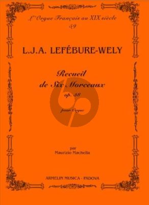 Lefebure-Wely Recueil de Six Morceaux Op. 38 Organ (Maurizio Machella)