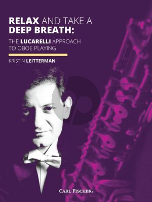 Leitterman Relax and Take a Deep Breath The Lucarelli Approach to Oboe Playing