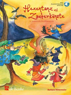 Hintermeier Hexentanz und Zauberkünste Sopranblockflöte (34 fantasievolle Blockflötenstücke) (Buch mit Audio online)