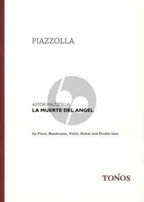 Piazzolla La Muerte del Angel Bandoneon, Klavier, Violine, Elektrisch Gitarre und Kontrabass Partitur