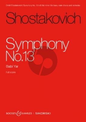 Shostakovich Symphony No.13 Op.113 B-flat Minor (1962) 'Babi Yar' for Bass Voice Solo, Male Choir and Orchestra Study Score (Revised Edition) (Sikorski)