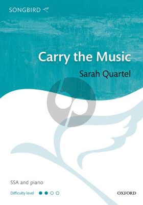 Quartel Carry the Music SSA and Piano Vocal score