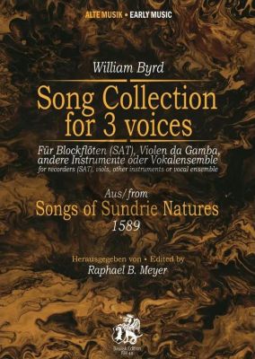 Byrd Song Collection for 3 Voices Für Blockflöten (SAT), Violen da Gamba, andere Instrumente oder Vokalensemble (Partitur) (Raphael Benjamin Meyer)
