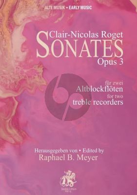 Roget 6 Sonates Op. 3 2 Treble Recorders (Playing Score) (edited by Raphael Benjamin Meyer)