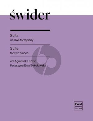 Swider Suite for 2 Pianos (Score/Parts) (edited by Katarzyna Ewa Sokołowska)