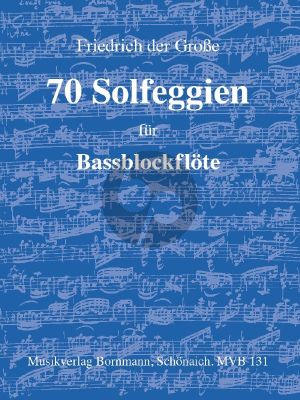 Grosse 70 Solfeggien - Tägliche Übungen für alle fortschreitenden Blockflötisten Bassblockflöte