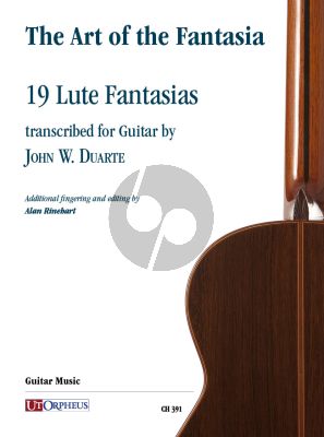 The Art of the Fantasia. 19 Lute Fantasias for Guitar (transcr. by John W. Duarte)
