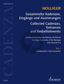 Holliger Collected Cadenzas, Embellishments and Arrangements Vol. 1 Solo Concertos Oboe solo (Oboe Concertos of the Baroque and Classical Era)