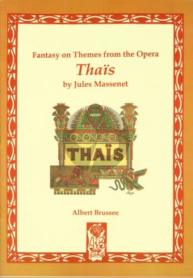 Brussee Fantasy on Themes from the Opera Thaïs by Jules Massenet for Piano Solo