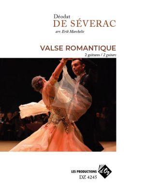 Severac Valse romantique for 2 Guitars (Score/Parts) (transcr. Érik Marchelie)