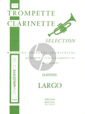 Handel Largo from Xerxes for Clarinet in Bb or Trumpet in Bb or C and Piano