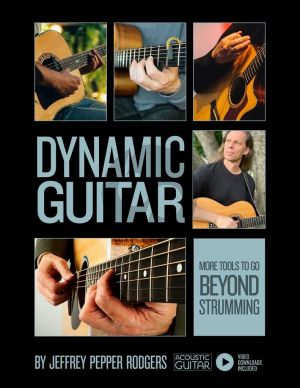 Rodgers Dynamic Guitar - More Tools to Go Beyond Strumming (Includes Video Downloads)