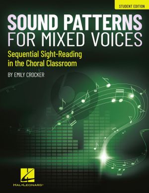 Crocker Sound Patterns for Mixed Voices - Sequential Sight-Reading in the Choral Classrooom (Student Edition)