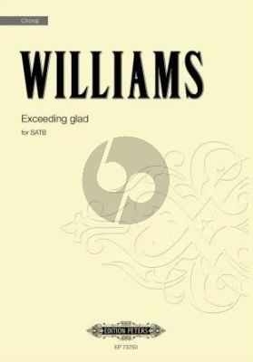Williams Exceeding glad SATB