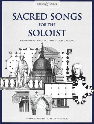 Sacred Songs for the Soloist Medium Low (20 Songs on Religious Texts) (David Patrick)