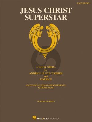 Lloyd Webber Rice Jesus Christ Superstar Easy Piano Vocal Selection (Arranged by Dennis Agay)