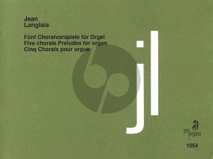 Langlais 5 Choralvorspiele Orgel
