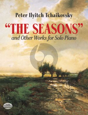 Tchaikovsky The Seasons and other Works for Solo Piano