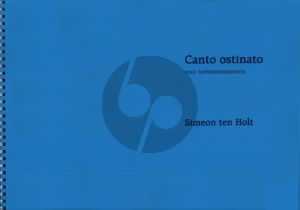 Holt Canto Ostinato 1976 - 79 for Keyboard Instrument[s]