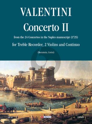 Valentine Concerto II (from 24 Concertos Naples 1725) Treble Rec.- 2 Violins and Bc (Score/Parts) (edited by Andrea Bornstein and Lucia Corini) Nabestellen