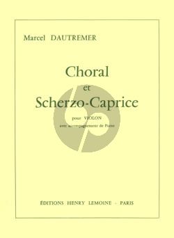 Dautremer Choral et Scherzo Caprice Violon et Piano